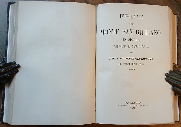 Erice oggi Monte San Giuliano in Sicilia. Memorie storiche.