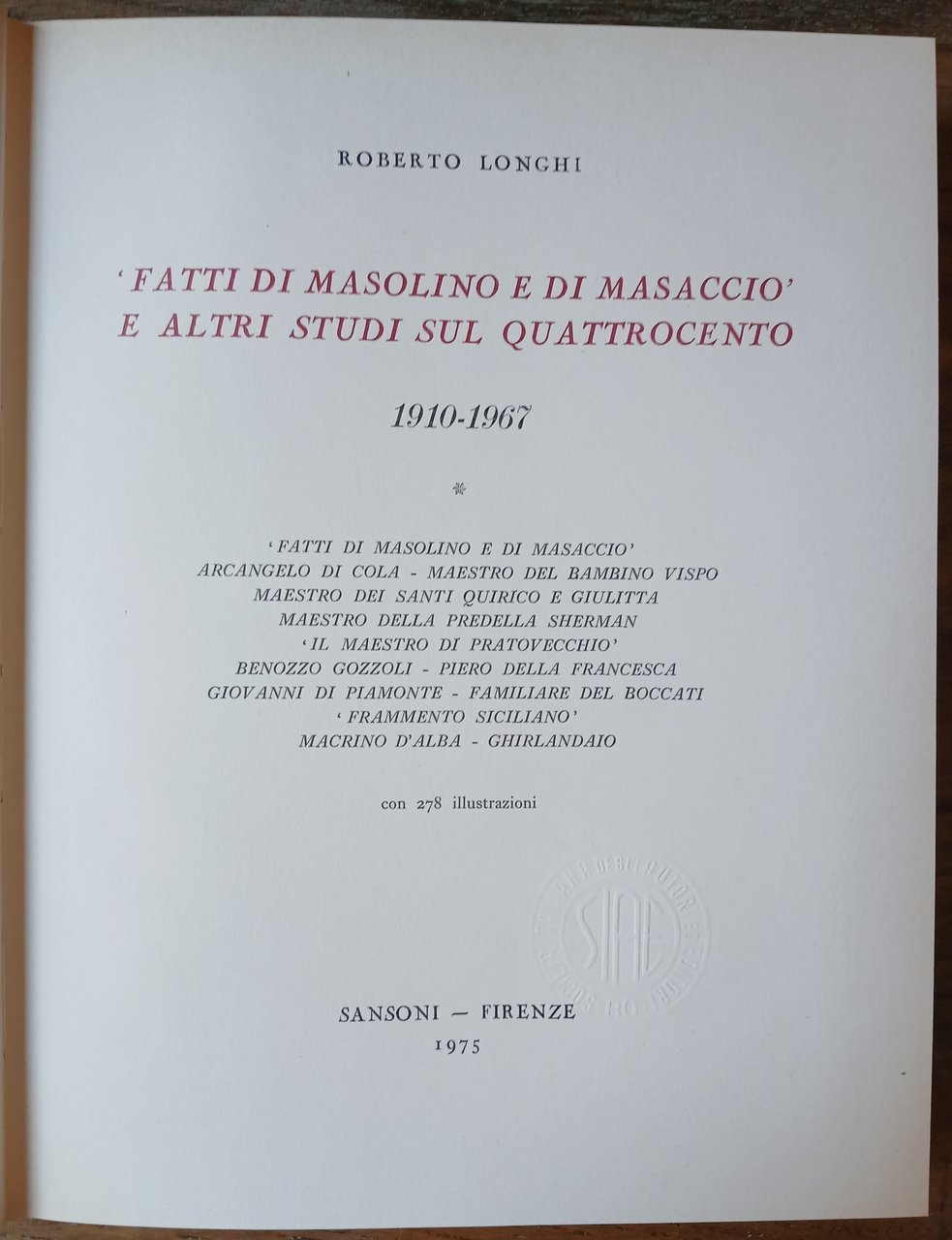 "Fatti di Masolino e di Masaccio" e altri studi sul …