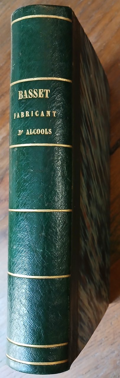 Guide thèorique et pratique du fabricant d'alcools et du distillateur. …