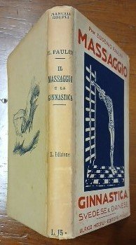 Il massaggio e la ginnastica svedese e danese.