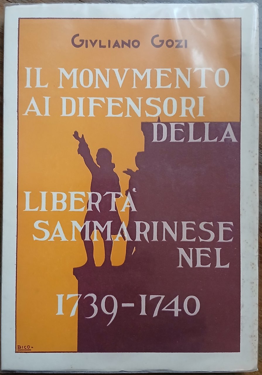 Il monumento ai Difensori della Libertà Sammarinese nel 1739-40. Saggio …