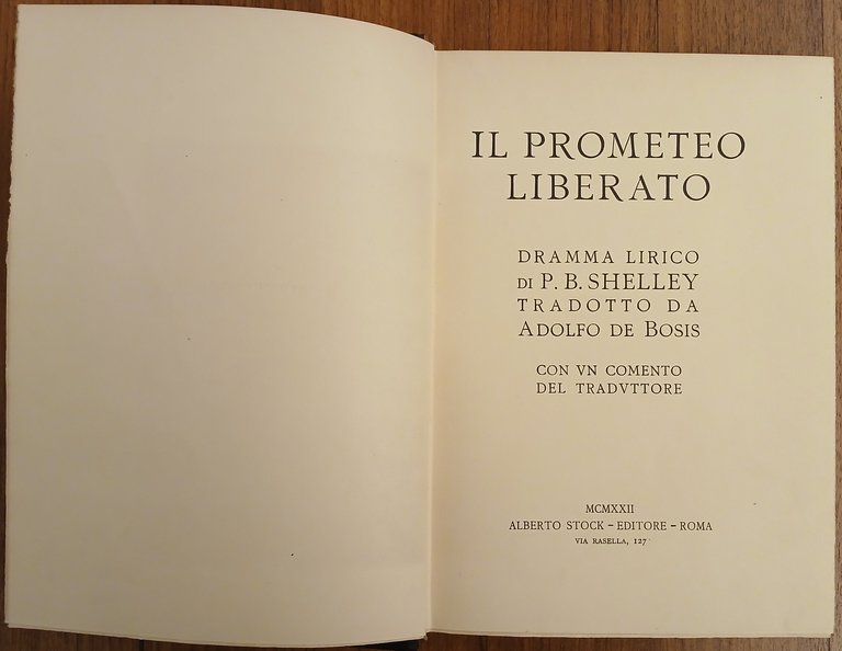 Il Prometeo liberato, dramma lirico di P. B. Shelley.
