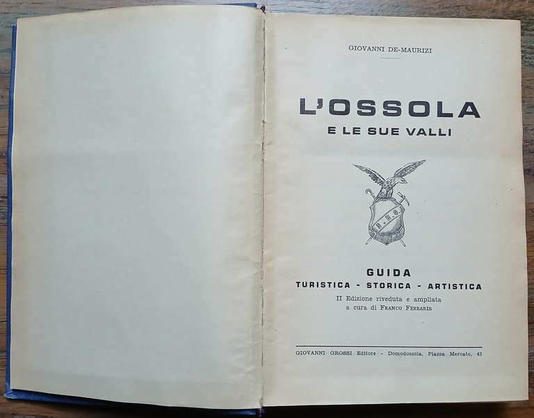 L'Ossola e le sue valli. Guida turistica - storica - …