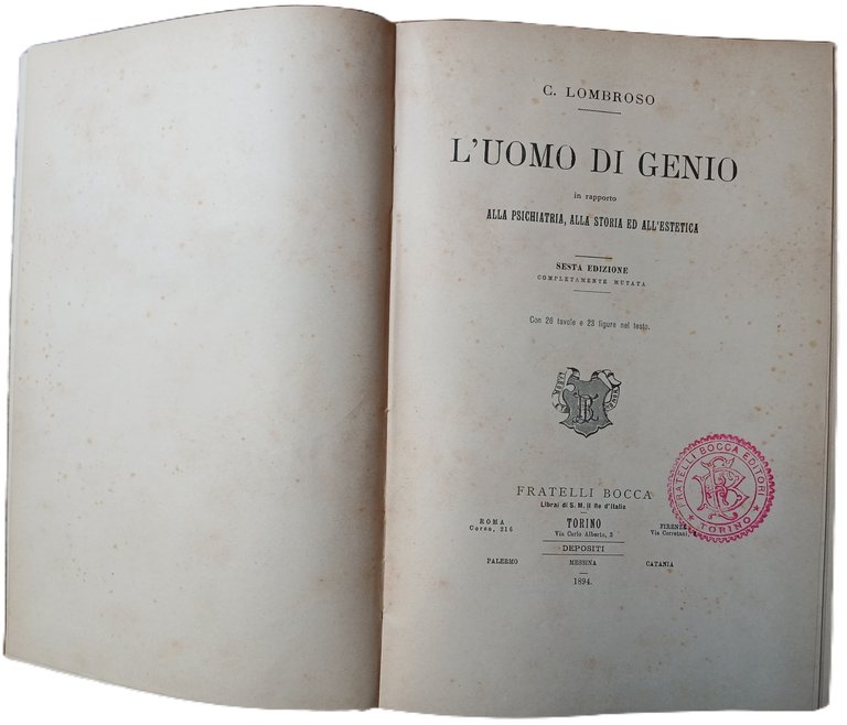 L'uomo di genio in rapporto alla psichiatria, alla storia ed …