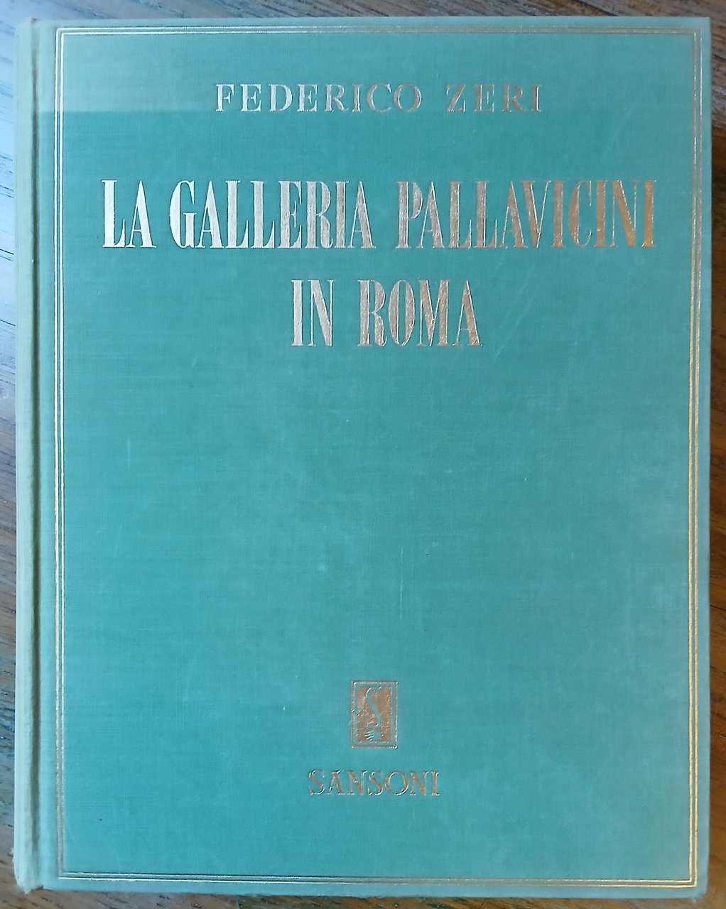 La Galleria Pallavicini in Roma. Catalogo dei dipinti.