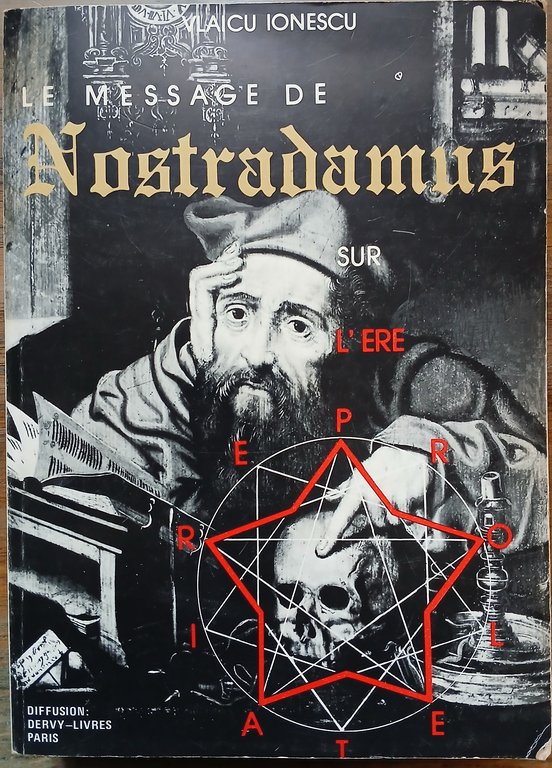 Le message de Nostradamus sur l'ère prolétaire.
