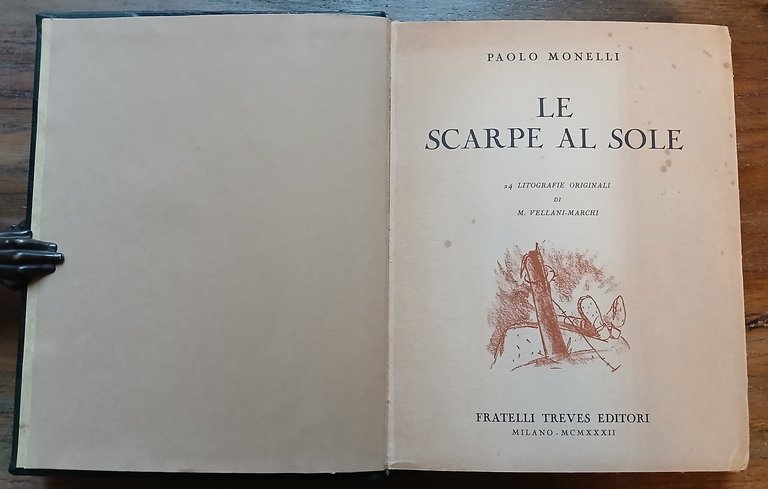 Le scarpe al sole. Cronaca di gaie e di tristi …