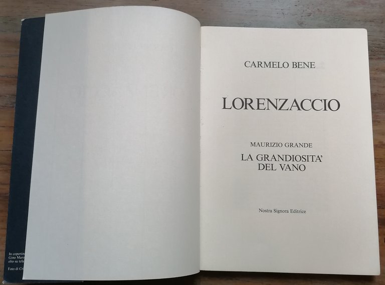 "Lorenzaccio" e "La grandiosità del vano" di Maurizio Grande.