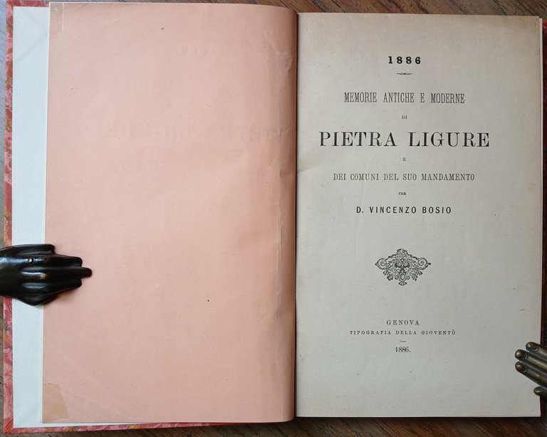 Memorie antiche e moderne di Pietra Ligure e dei Comuni …