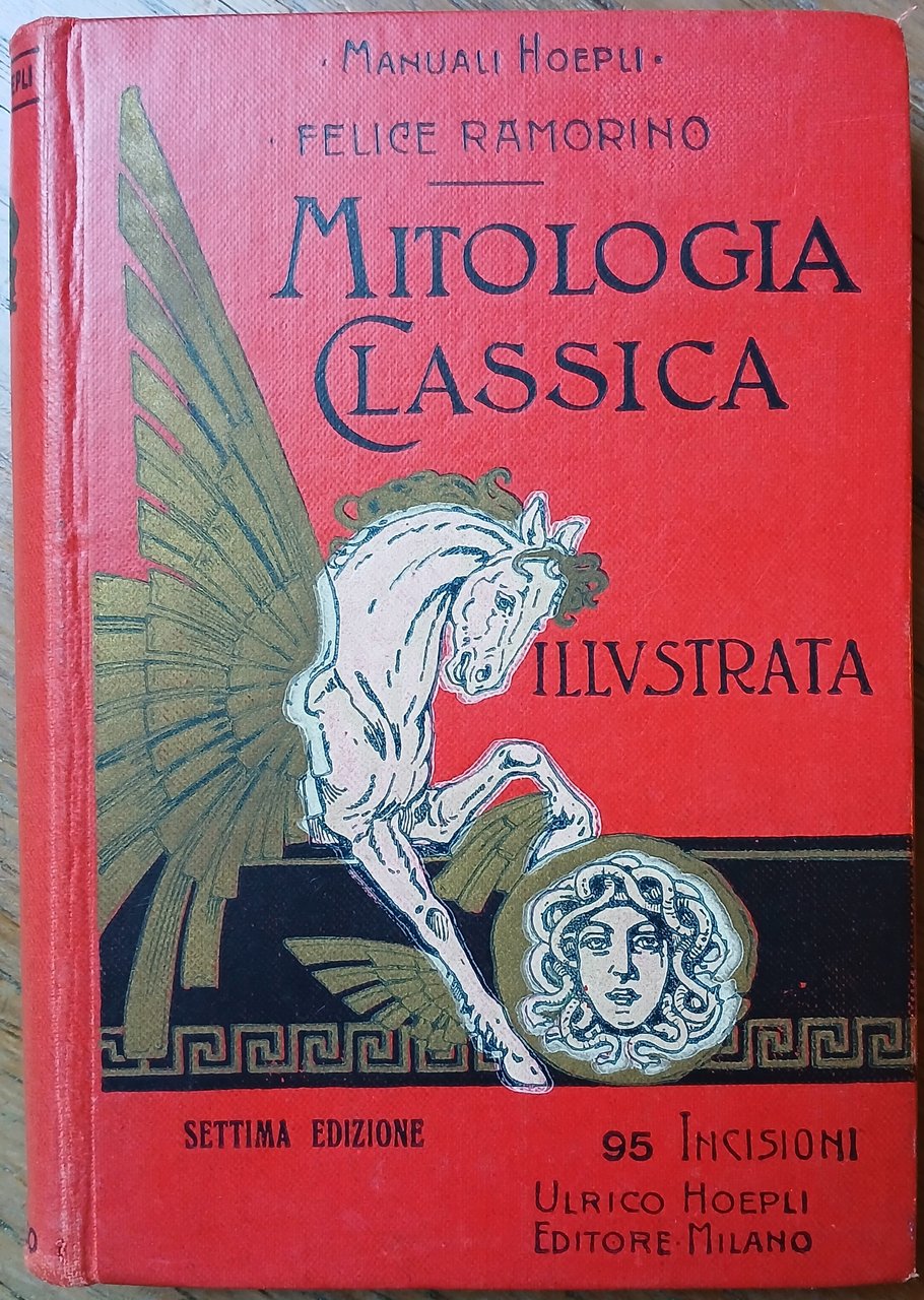 Mitologia classica illustrata. Settima edizione riveduta e corretta.