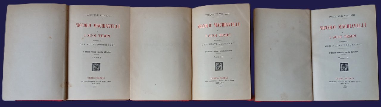 Niccolò Machiavelli e i suoi tempi, illustrati con nuovi documenti. …