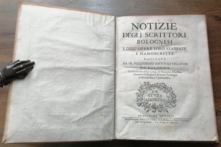 Notizie degli scrittori bolognesi e dell'opere loro stampate e manoscritte.