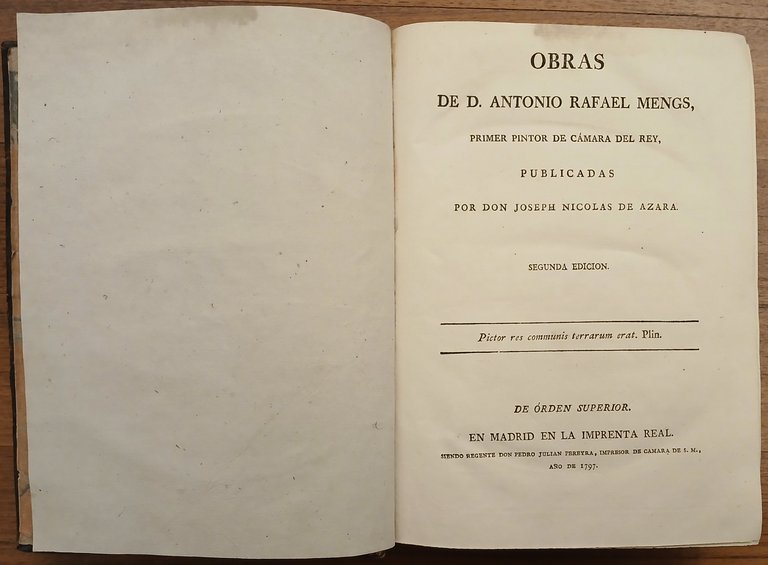 Obras de D. Antonio Rafael Mengs, primer pintor de Càmara …