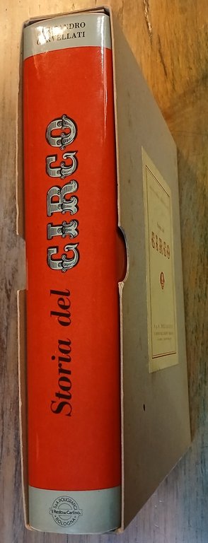 Storia del Circo. Con illustrazioni e disegni dell'Autore.