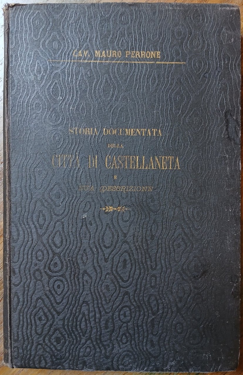 Storia documentata della Città di Castellaneta e sua descrizione, pel …