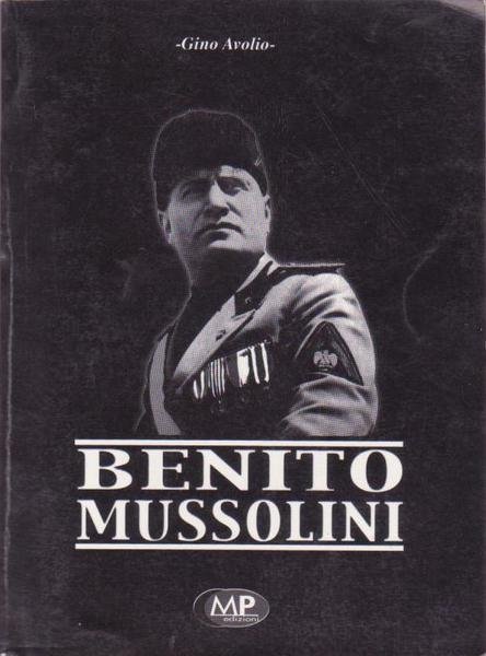 BENITO MUSSOLINI