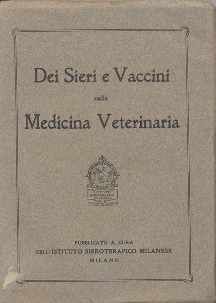 DEI SIERI E VACCINI NELLA MEDICINA VETERINARIA