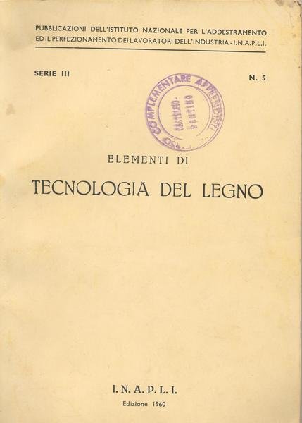 ELEMENTI DI TECNOLOGIA DEL LEGNO