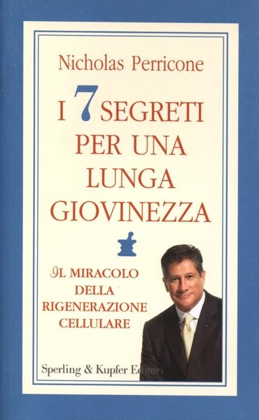 I 7 SEGRETI PER UNA LUNGA GIOVINEZZA