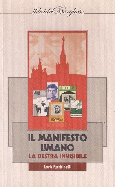 Il manifesto umano. La destra invisibile