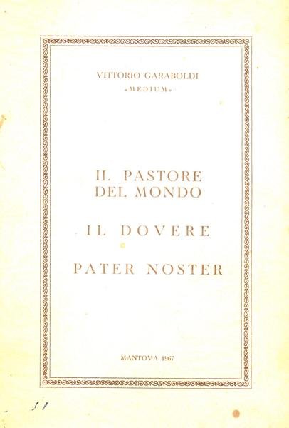 Il pastore del mondo, Il dovere, Pater Noster