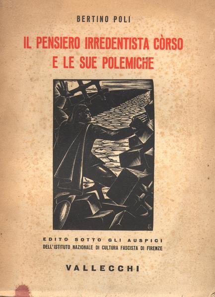 IL PENSIERO IRREDENTISTA CORSO E LE SUE POLEMICHE