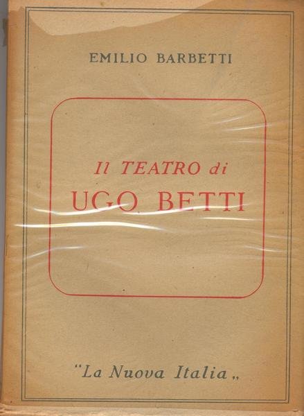 IL TEATRO DI UGO BETTI