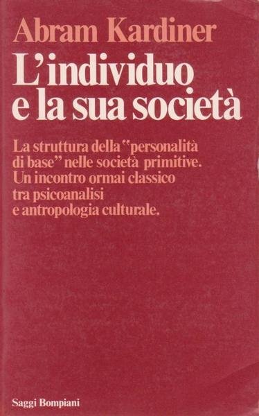 L'INDIVIDUO E LA SUA SOCIETA'