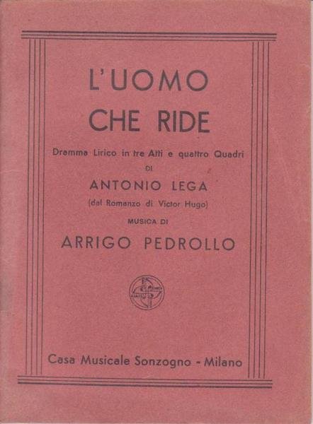 L'UOMO CHE RIDE: DRAMMA LIRICO IN TRE ATTI (QUATTRO QUADRI) …