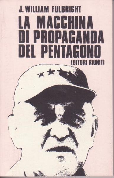 LA MACCHINA DI PROPAGANDA DEL PENTAGONO