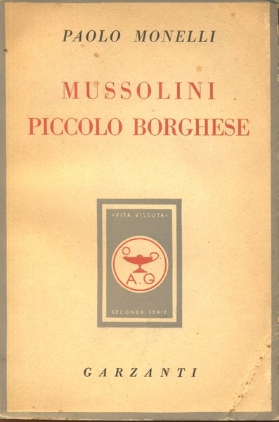 MUSSOLINI PICCOLO BORGHESE