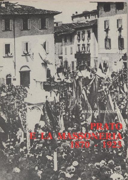 PRATO E LA MASSONERIA. 1870-1923