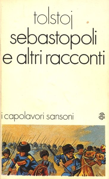 SEBASTOPOLI E ALTRI RACCONTI