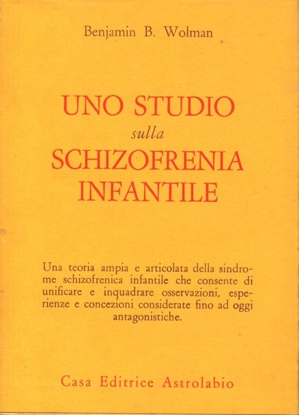 UNO STUDIO SULLA SCHIZOFRENIA INFANTILE