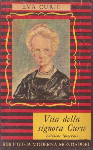 VITA DELLA SIGNORA CURIE