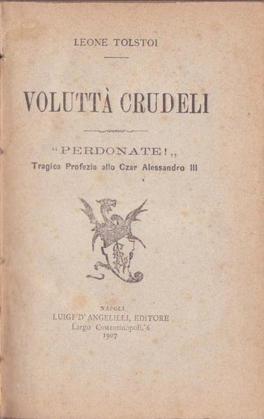 VOLUTTA' CRUDELI