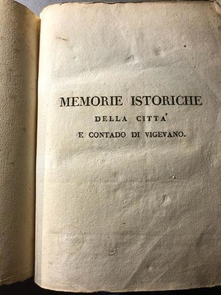 Memorie istoriche della città e contado di Vigevano, opera postuma …