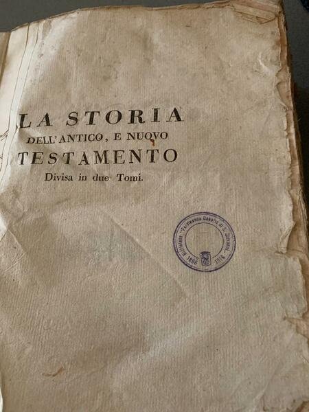 La Storia dell'Antico e Nuovo Testamento del Padre D. Agostino …