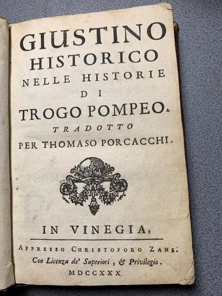 Giustino historico nelle historie di Trogo Pompeo, tradotto per Thomaso …