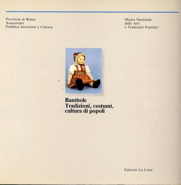 Bambole. Tradizioni, Costumi, Cultura Di Popoli
