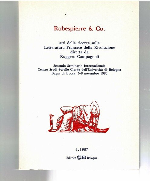 Robespierre & Co. Atti Della Ricerca Sulla Letteratura Francese Della …