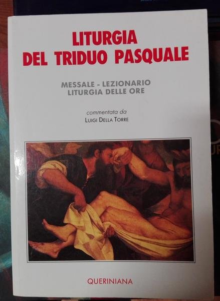Liturgia Del Triduo Pasquale. Messale - Lezionario - Liturgia Delle …