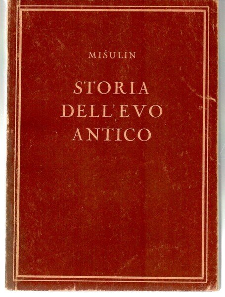 Storia dell'Evo Antico Per Le Scuole Medie Con Lingua D'insegnamento …
