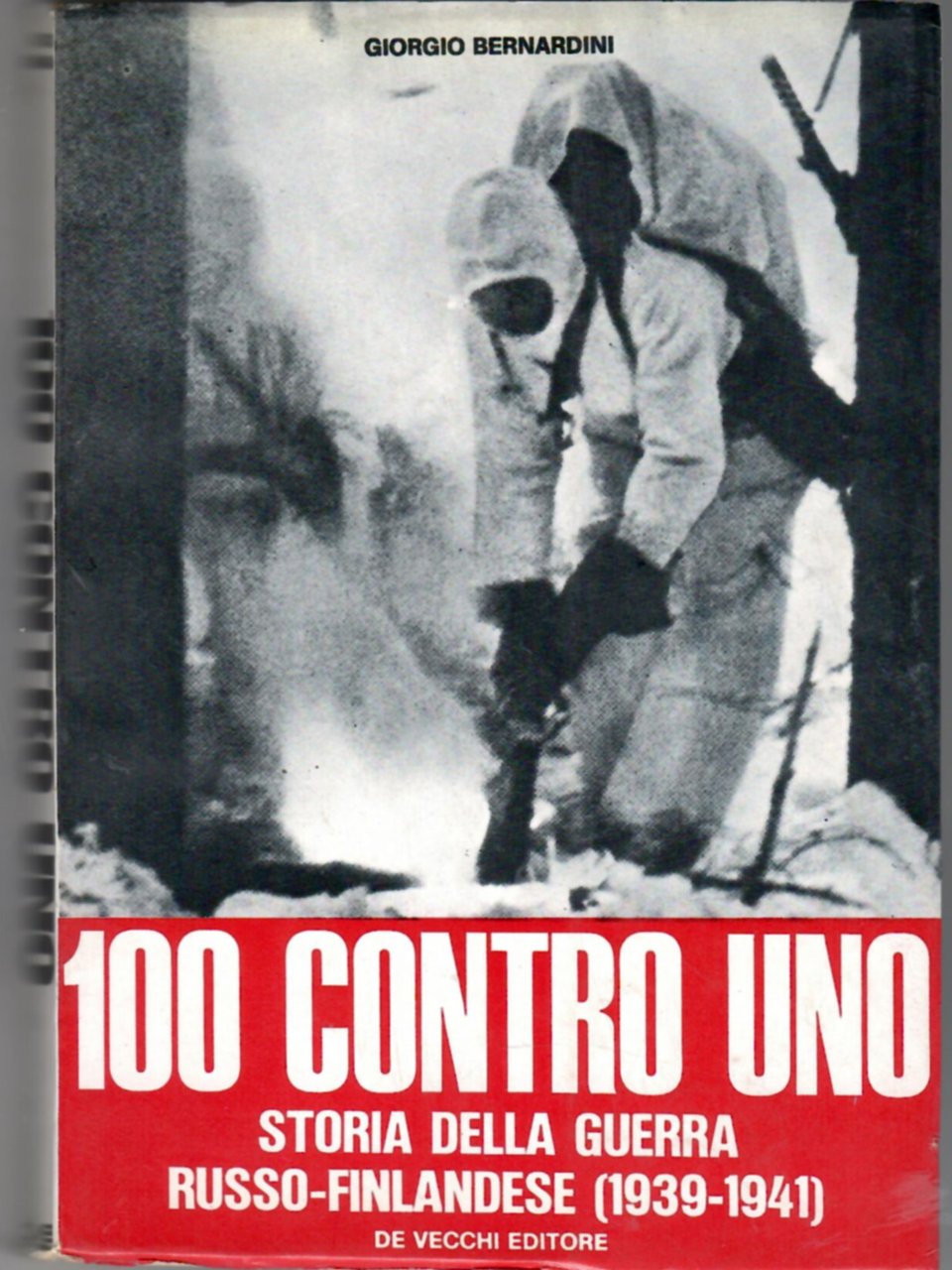 100 contro uno : storia della guerra russo-finlandese : 1939-1941 | Immagine principale