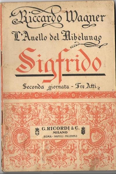 L'anello Del Nibelungo, Sigfrido, Seconda Giornata. Tre Atti