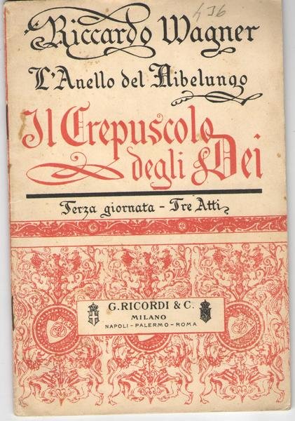 L'anello Del Nibelungo, Il Crepuscolo Degli Dei, Terza Giornata. Tre …