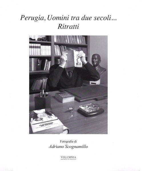 Perugia, uomini tra due secoli... ritratti