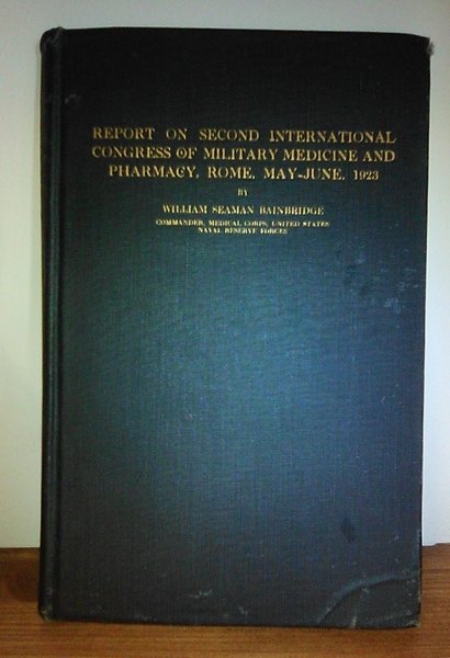 Report on Second International Congress of Military Medicine and Pharmacy. …