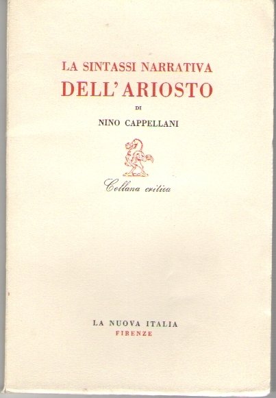 La Sintassi Narrativa dell'Ariosto. Con Una Lettera Di Antonio Baldini