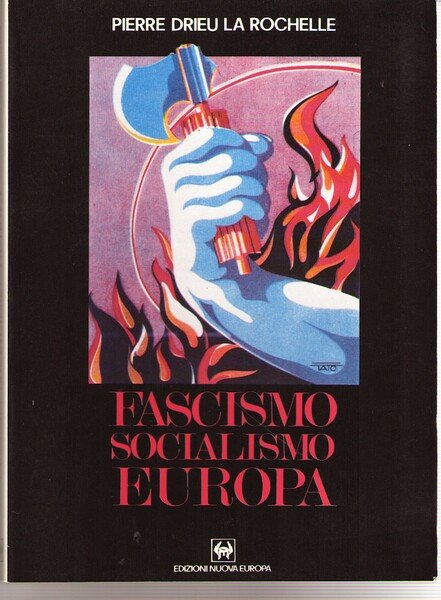 Socialismo, fascismo, Europa. Scritti politici scelti e presentati da Jean …